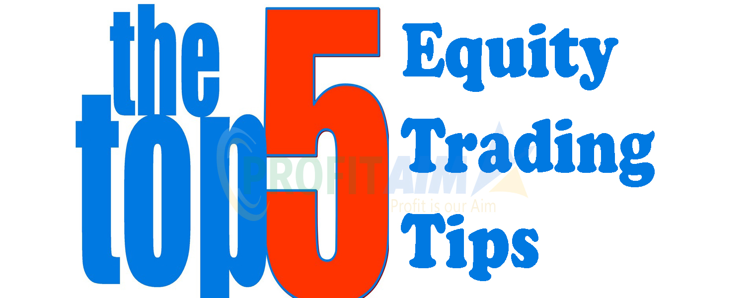 Top Five Equity Trading Tips for Beginners